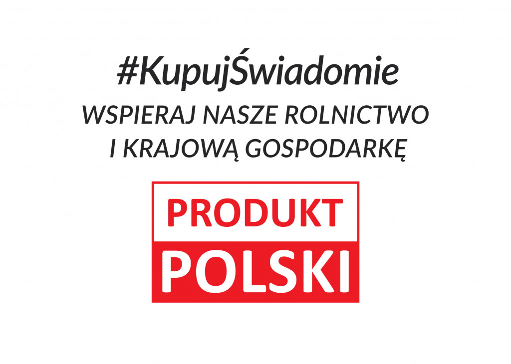 „Kupuj świadomie – produkt polski”