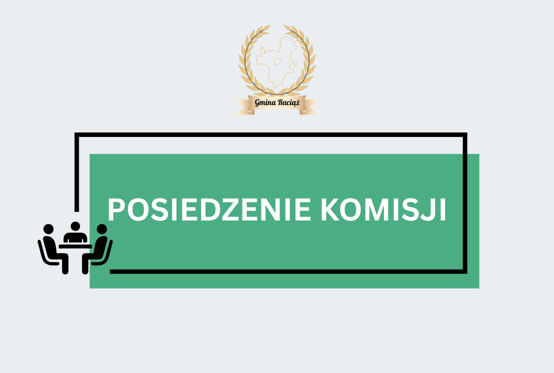 Posiedzenie stałych Komisji Rady Gminy Raciąż