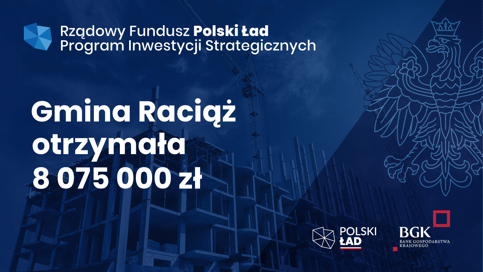 Ponad 8 mln złotych z Polskiego Ładu dla Gminy Raciąż!