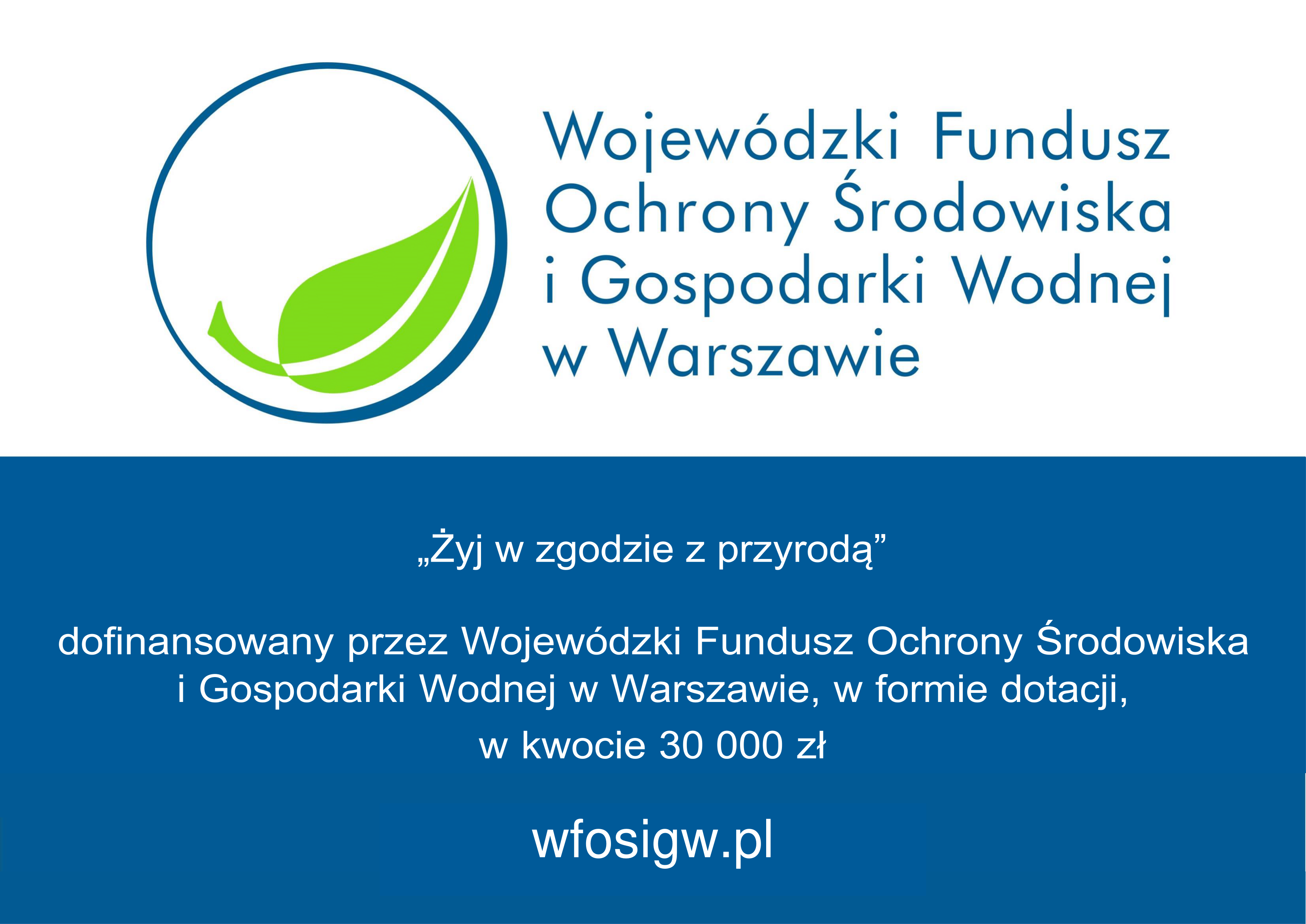 Dofinansowanie z Wojewódzkiego Funduszu Ochrony Środowiska i Gospodarki Wodnej w Warszawie