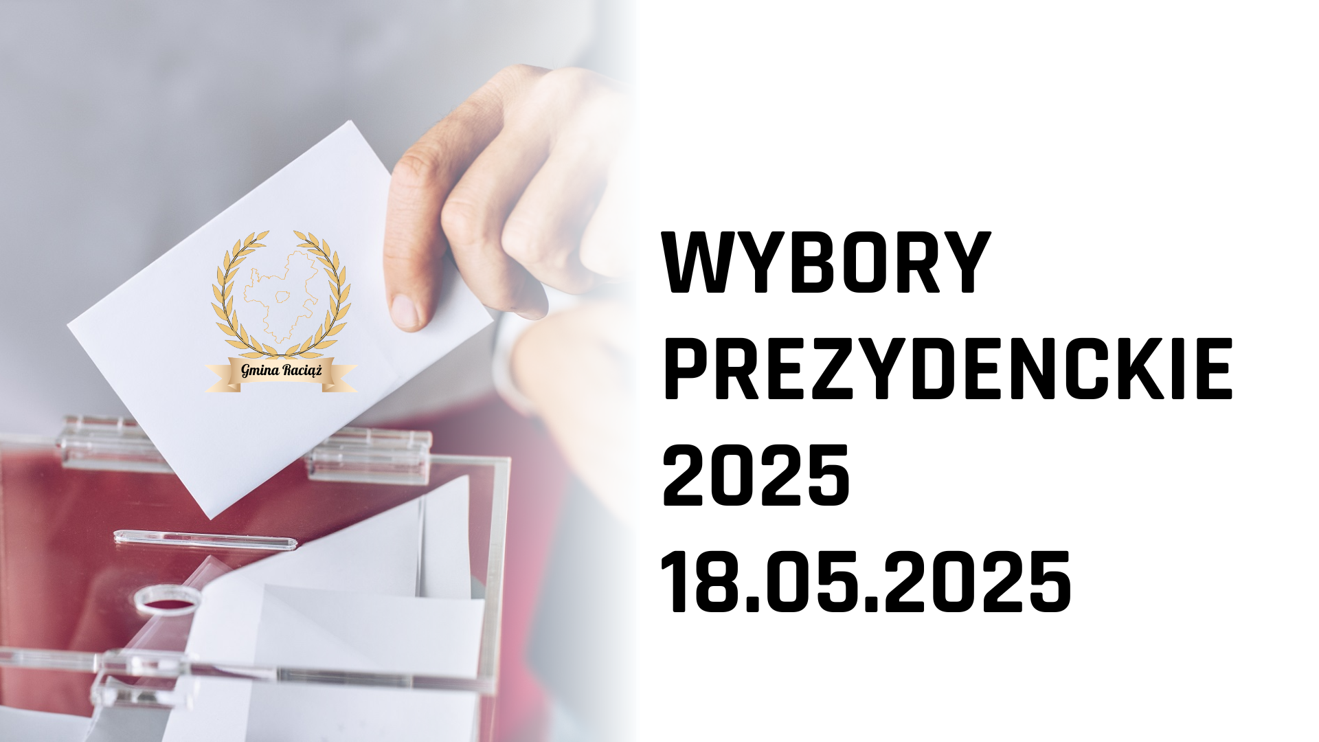Informacja na temat głosowania w wyborach Prezydenta RP, które odbyło się 18 maja 2025 r. na terenie Gminy Raciąż