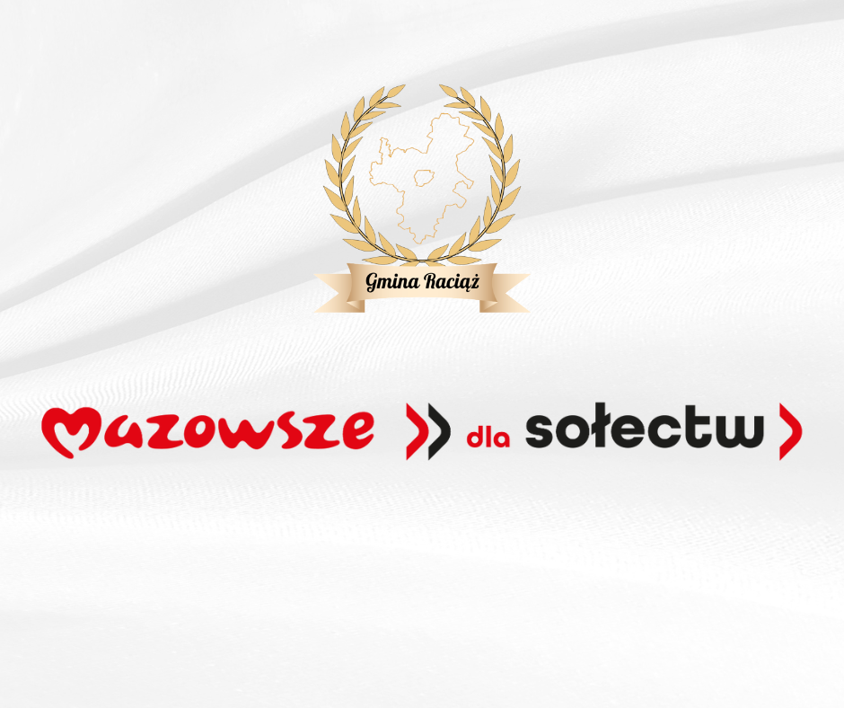 Gmina Raciąż zrealizowała zadanie pn.: Zakup i montaż lamp LED na terenie Gminy Raciąż – zadanie współfinansowane ze środków Samorządu Województwa Mazowieckiego w ramach programu “Mazowsze dla Sołectw” 2025